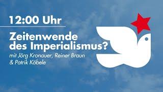 UZ-Friedenstage Zeitenwende des Imperialismus?