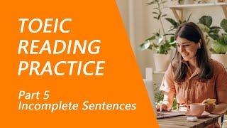 TOEIC Reading Test Part 5 Practice TOEIC Reading Test 2023 with Answers 10