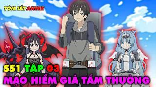 Tóm Tắt Anime  Diệt Slime Bằng Bình Xịt Muỗi - Mob Kara Hajimaru  Tập 03  Review Phim Anime Hay