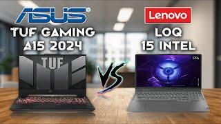 Tuf Gaming A15 2024 vs The Lenovo LOQ 15 Intel  Best 15 Inch Gaming Laptop 2024  Specs Compare