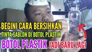 Cara menghilangkan sablon di botol plastik