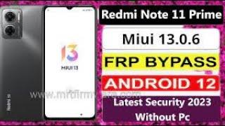 Redmi 11 Prime FRP Bypass MIUI 13 New Trick unlock google account lock without Pc new security No AP