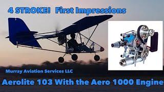 Aerolite 103 with the 4 stroke Aero 1000 engine