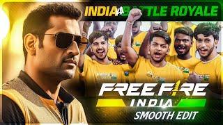 FREE FIRE INDIA IS HERE 「𝗘𝗱𝗶𝘁𝗙𝗙」