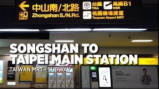 Songshan Station to Taipei Main Station Taipei Metro Subway