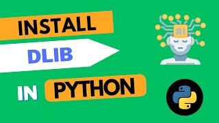 How to install dlib in Python 3 in less than 5 mins - a step-by-step process #python