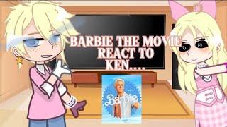 Barbie the movie react to Ken...  Bad quality •Gacha Club• •Barbie• Original? Short Video