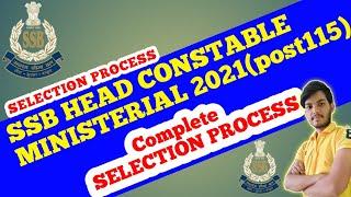 Complete SELECTION PROCESS of SSB Head Constable Ministerial 2021