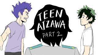 Teen Aizawa Part 2 My Hero Academia