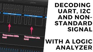 Decoding UART I2C and a non-standard signal  With Saleae logic analyzer and temperature sensors