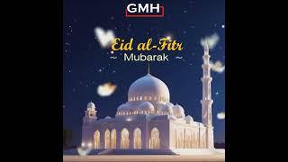 Eid Al-Fitr Mubarak from #GMH  Lets celebrate the spirit of togetherness and unity. #EidMubarak 