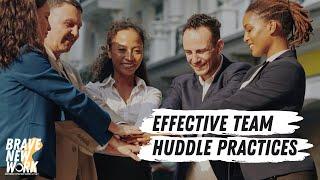 5 STEPS TO RUN AN EFFECTIVE TEAM HUDDLE