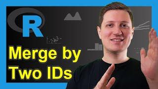 Merge Data Frames by Two ID Columns in R 2 Examples  merge vs. join Function of dplyr Package