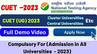 How to fill CUET 2023 Application Form _ Step Wise Demo Video Admission for UG Programs 2023