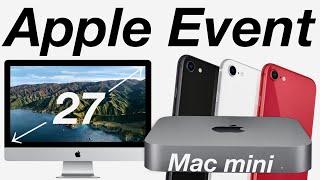 Apple Q1 Event Rumors - iPhone SE 5G Mac mini 27 inch iMac M2 Silicon