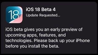 iOS 18 beta 4 Now Available