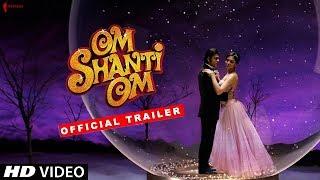 Om Shanti Om  Trailer  Now in HD  Shah Rukh Khan Deepika Padukone  A film by Farah Khan