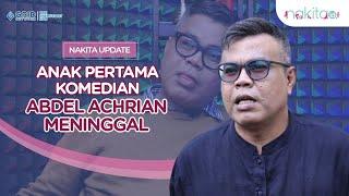 Innalillahi Anak Pertama Komedian Abdel Achrian Meninggal