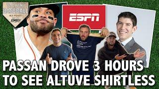 ESPNs Jeff Passan drove three hours to see Jose Altuve shirtless  Talkin Baseball 141