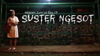 Eps.19 Suster Ngesot - Horror Short Movie Malam Jumat