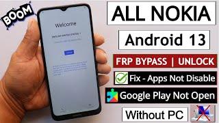 All Nokia Android 13 Frp BypassUnlock Without PC - Fix Apps Not OpenDisable 2023