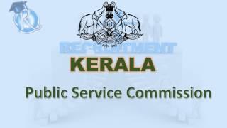 Kerala Public Service Commission - Kerala PSC