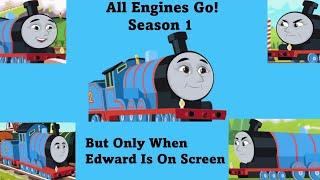 All Engines Go Season 1 But Only When Edward Is On Screen