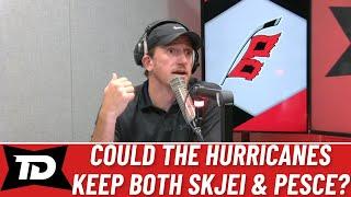 Will the Carolina Hurricanes keep Brady Skjei & Brett Pesce?