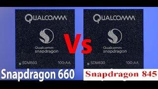 QUALCOMM SNAPDRAGON 660 VS 845 SPEED TEST COMPARISON MAIN HIGHLIGHTS