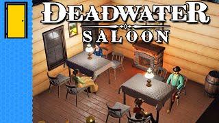 Get Off Your Horse and Drink Your Tea  Deadwater Saloon - Demo Wild West Saloon Builder