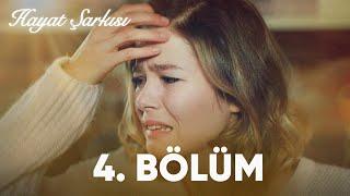 Hayat Şarkısı  4. Bölüm