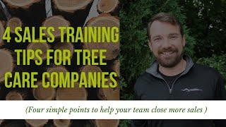 4 Sales Training Tips for Tree Care Companies