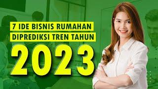 7 IDE BISNIS RUMAHAN YANG DIPREDIKSI TREN TAHUN 2023 ‼️  MODAL KECIL UNTUNG BESAR 