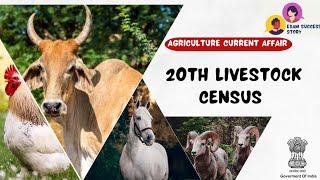 20th Livestock Census Important Highlights  Agriculture Current Affair Series@ExamSuccessStory