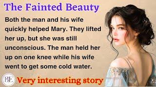 The Fainted Beauty  Learn English Through Story  Level 1 - Graded Reader  Audio Podcast