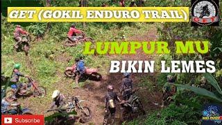 GAS BARENG GOKIL  FUL LUMPUR  BIKIN LEMES  GOKIL ENDURO TRAIL GET 