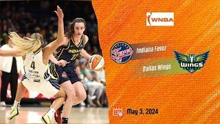 Full Game  Indiana Fever vs Dallas Wings - May 3 2024  WNBA Preseason