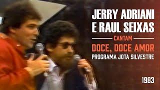 Jerry Adriani e Raul Seixas cantam Doce Doce Amor 1983