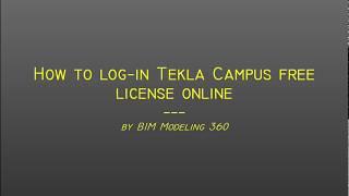 How to log in Tekla Campus license online   Tekla 2019i