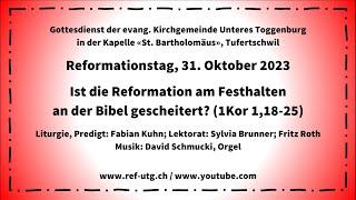 Aufzeichnung Gottesdienst vom Reformationstag 31.10.2023