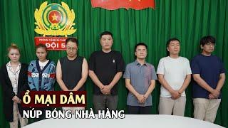 Công an TP.HCM triệt xóa ổ mại dâm núp bóng nhà hàng