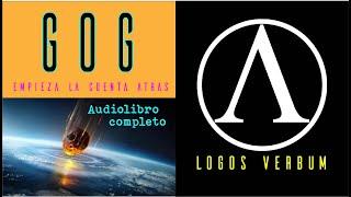 GOG Empieza la cuenta Atrás AUDIOLIBRO COMPLETO