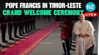 Pope Francis LIVE  Pope Francis Visits Timor-Leste  Official Welcome Ceremony  Asia Pacific Tour