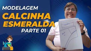 PARTE 1 MODELAGEM CALCINHA ESMERALDA