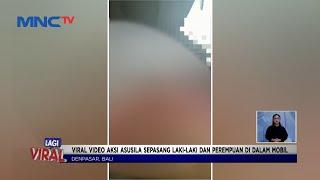 Aksi Video Mesum di Mobil Hebohkan Warga Bali #LintasiNewsSiang 1409