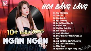 HOA BẰNG LĂNG x SÓNG GIÓ  NGÂN NGÂN COVER - Nhạc ballad buồn tâm trạng TOÀN BÀI HAY