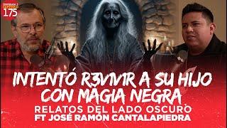 Intentó R3V1V1R a su hijo con mágia negra  @RelatosdelLadoOscuro Ft José Ramón Cantalapiedra