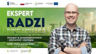 Jak przeprowadzić modernizację energetyczną w przedsiębiorstwie? #EkspertRadzi odcinek 7