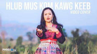 Ntxheb Yaj - Nuj Txeeg Hlub Mus Kom Kawg Keeb  Video Cover