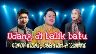 Ungu Band Lesti Nassar - Udang Di Balik Batu  Official Lyric Video